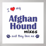 I Love My Afghan Hound Mixes (Multi Dogs) Poster posters