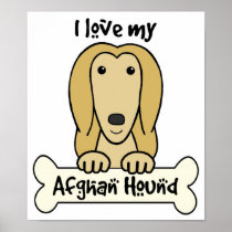 I Love My Afghan Hound