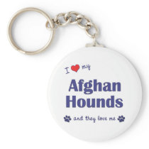 I Love My Afghan Hounds (Multiple Dogs) Key Chain