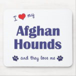 I Love My Afghan Hounds (Multiple Dogs) Mouse Pads