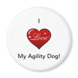 I LOVE MY AGILITY DOG magnets