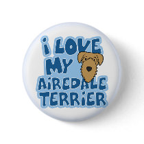 I Love My Airedale Terrier Button