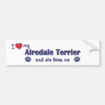 I Love My Airedale Terrier (Female Dog) Bumper Stickers