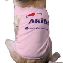 I Love My Akita (Female Dog) Doggie Tee Shirt