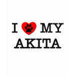 I LOVE MY AKITA t-shirts