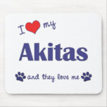 I Love My Akitas (Multiple Dogs) mousepads