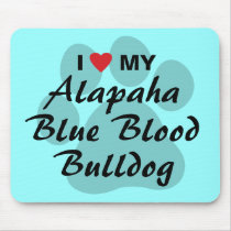 I Love My Alapaha Blue Blood Bulldog