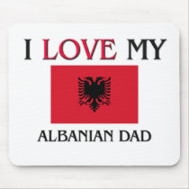 I Love My Albanian Dad