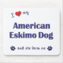 I Love My American Eskimo Dog (Female Dog) Mouse Pads