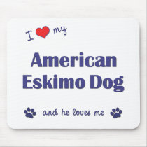 I Love My American Eskimo Dog (Male Dog) Mouse Pads