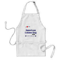 I Love My American Eskimo Dog Mix (Male Dog) Apron