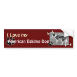 I love my American Eskimo DogBumper Sticker