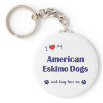 I Love My American Eskimo Dogs (Multiple Dogs) Key Chains