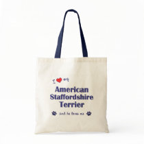 I Love My American Staffordshire (Male Dog) Tote Bag