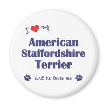 I Love My American Staffordshire (Male Dog) Fridge Magnets