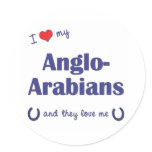 I Love My Anglo-Arabians (Multiple Horses) stickers
