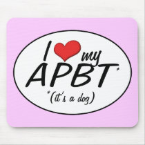 I Love My APBT (It's a Dog) Mouse Mats