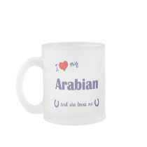 I Love My Arabian (Female Horse) Mug