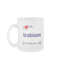 I Love My Arabians (Multiple Horses) Mug