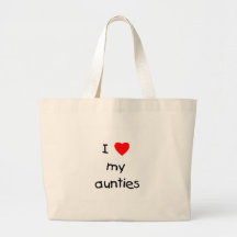 I Love My Aunties Bag