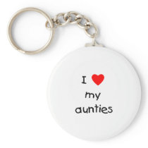 I Love My Aunties Key Chain