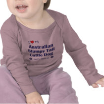I Love My Aust. Stumpy Tail Cattle Dog (Male Dog) Tees