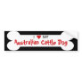 I Love My Australian Cattle Dog Breed Bumper Sticker