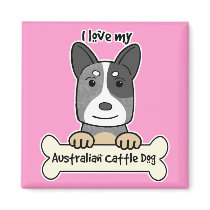 I Love My Australian Cattle Dog Fridge Magnet