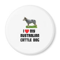 I Love My Australian Cattle Dog Magnets