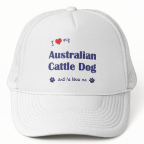 I Love My Australian Cattle Dog (Male Dog) Trucker Hats
