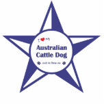 I Love My Australian Cattle Dog (Male Dog) Photo Cut Outs