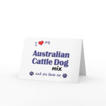 I Love My Australian Cattle Dog Mix (Female Dog) Card