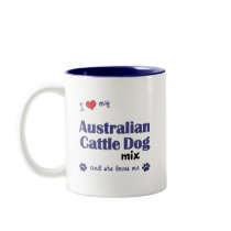 I Love My Australian Cattle Dog Mix (Female Dog) Mugs