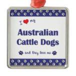 I Love My Australian Cattle Dogs (Multiple Dogs) ornaments