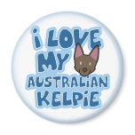 I Love My Australian Kelpie Magnet