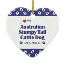 I Love My Australian Stumpy Tail Cattle Dog (Male) Ornaments