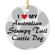 I Love My Australian Stumpy Tail Cattle Dog