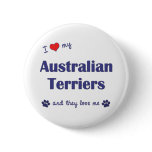 I Love My Australian Terriers (Multiple Dogs) buttons