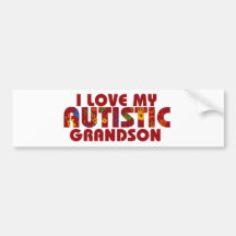 I Love my Autistic Grandson Bumper Stickers