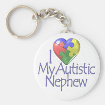 I Love My Autistic Nephew Key Chains