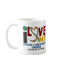 I Love My Autistic & NonAutistic Children 2 AUTISM Coffee Mugs