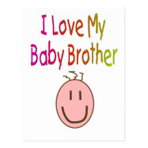 I love my Baby Brother--Child's T-Shirt and Gifts Postcard