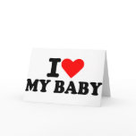 I love my baby cards