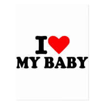 I love my baby post cards