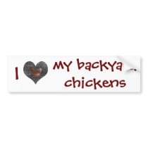 I Love My Backyard Chickens Bumper Sticker