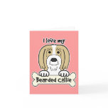 I Love My Bearded Collie Greeting Cards
