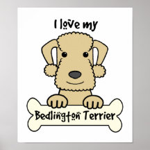 I Love My Bedlington Terrier Poster