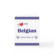 I Love My Belgian (Male Horse) Cards