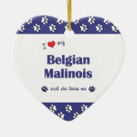 I Love My Belgian Malinois (Female Dog) Ornament