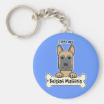 I love My Belgian Malinois Key Chain